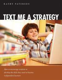 Text Me a Strategy : How to Encourage Students to Develop Skills They Need to Become Independent Learners