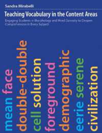 Teaching Vocabulary in the Content Areas : Engaging Students in Morphology and Word Curiosity to Deepen Comprehension in Every Subject
