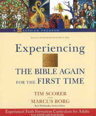 Experiencing the Bible Again for the First Time : A 10 Session Program （BOX PCK PA）