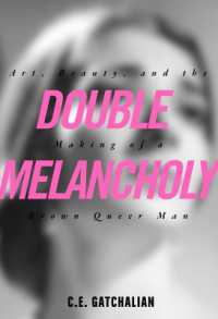 Double Melancholy : Art, Beauty, and the Making of a Brown Queer Man