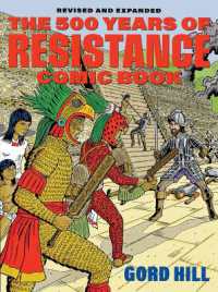 500 Years of Indigenous Resistance Comic Book : Revised and Expanded