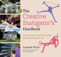 The Creative Instigator's Handbook : A DIY Guide to Making Social Change through Art