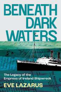 Beneath Dark Waters : The Legacy of the Empress of Ireland Shipwreck