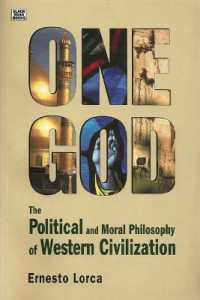 One God : The Political and Moral Philosophy of Western Civilization