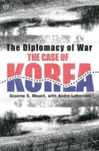 The Diplomacy of War : The Case of Korea