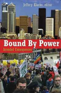 Bound by Power : Intended Consequences