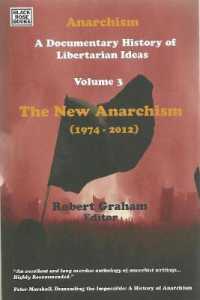 Anarchism Volume Three - a Documentary History of Libertarian Ideas, Volume Three - the New Anarchism -- Hardback
