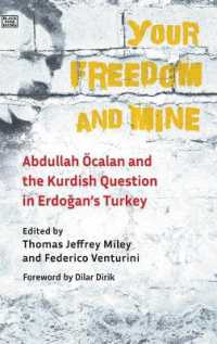 Your Freedom and Mine: Abdullah Ocalan and the Kurdish Question in Erdogan's Turkey