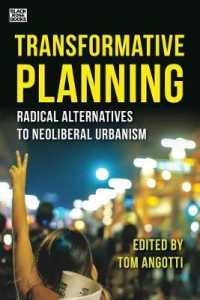 Transformative Planning: Radical Alternatives to Neoliberal Urbanism