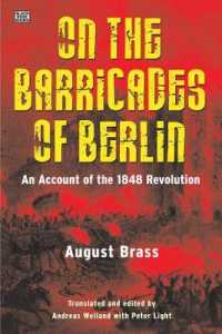 On the Barricades of Berlin : An Account of the 1848 Revolution