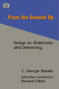 From the Ground Up - Essays on Grassroots Democracy -- Paperback / softback