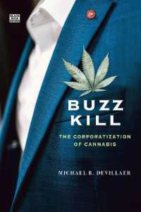 Buzz Kill - the Corporatization of Cannabis -- Hardback