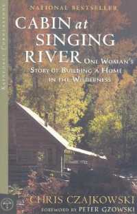 Cabin at Singing River : One Woman's Story of Building a Home in the Wilderness (Raincoast Cornerstone)