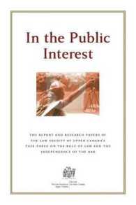 In the Public Interest : The Report and Research Papers of the Law Society of Upper Canada's Task Force on the Rule of Law and the Independence of the Bar