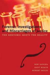 Forensic Investigations and Miscarriages of Justice : The Rhetoric Meets the Reality