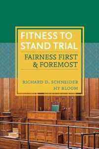 Fitness to Stand Trial : Fairness First and Foremost