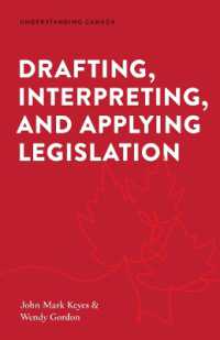Drafting, Interpreting, and Applying Legislation (Understanding Canada)