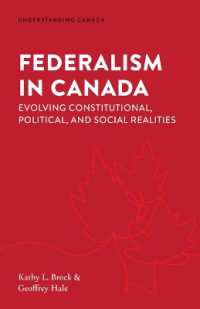 Federalism in Canada : Evolving Constitutional, Political, and Social Realities (Understanding Canada)