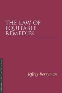 The Law of Equitable Remedies, 3/e (Essentials of Canadian Law) （3RD）