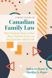 A Basic Guide to Canadian Family Law : What Everybody Needs to Know about Canadian Family Law but Could Never Afford to Ask