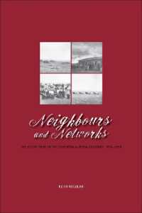 Neighbours and Networks : The Blood Tribe in the Southern Alberta Economy, 1884-1939
