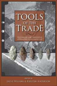 Tools of the Trade : Methods, Techniques and Innovative Approaches in Archaeology