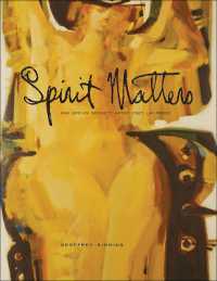 Spirit Matters : Ron (Gyo-zo) Spickett, Artist, Poet, Priest (Art in Profile: Art and Architecture in Canada)