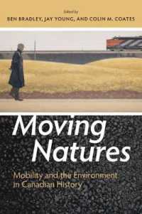 Moving Natures : Mobility and the Environment in Canadian History (Canadian History and Environment)