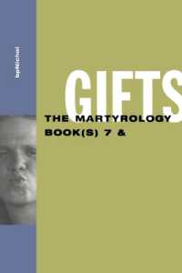Gifts: the Martyrology Book(s) 7 & : The Martyrology Book(s) 7 &