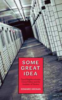 Some Great Idea : Good Neighbourhoods, Crazy Politics and the Invention of Toronto