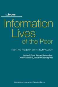 Information Lives of the Poor : Fighting Poverty with Technology (In Focus)