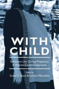 With Child : Substance Use during Pregnancy: a Woman-Centred Approach