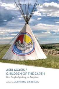 Aski Awasis/Children of the Earth : First Peoples Speaking on Adoption (Fernwood Basics Series)