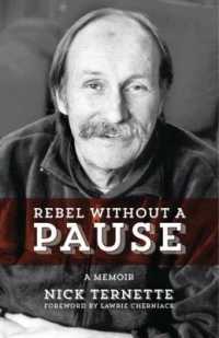 Rebel without a Pause : A Memoir