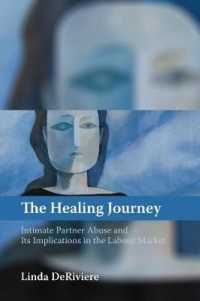 The Healing Journey : Intimate Partner Abuse and Its Implications in the Labour Market