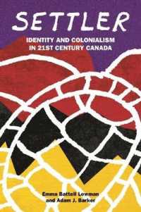 Settler : Identity and Colonialism in 21st Century Canada