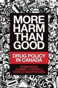 More Harm than Good : Drug Policy in Canada