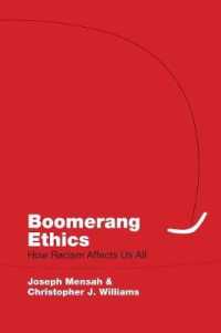 Boomerang Ethics : How Racism Affects Us All