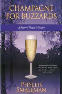 Champagne for Buzzards : A Sherri Travis Mystery
