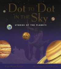 Dot to Dot in the Sky : Stories in the Planets (Dot to Dot in the Sky)
