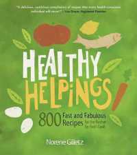 Healthy Helpings : 800 Fast and Fabulous Recipes for the Kosher (or Not) Cook
