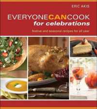 Everyone Can Cook for Celebrations : Seasonal Recipes for Festive Occasions (Everyone Can Cook)