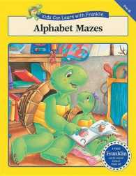 Alphabet Mazes (Kids Can Learn with Franklin)