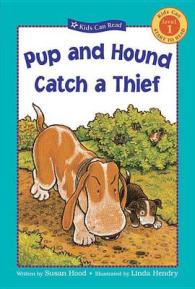 Pup and Hound Catch a Thief (Kids Can Read!)