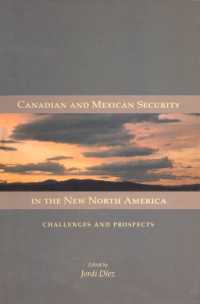 Canadian and Mexican Security in the New North America : Challenges and Prospects (Queen's Policy Studies Series)