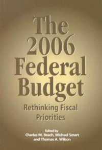 The 2006 Federal Budget : Rethinking Fiscal Priorities (Queen's Policy Studies Series)
