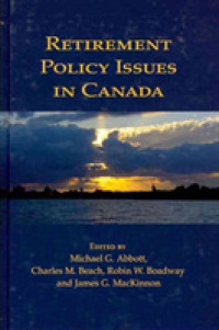 Retirement Policy Issues in Canada (Queen's Policy Studies Series)