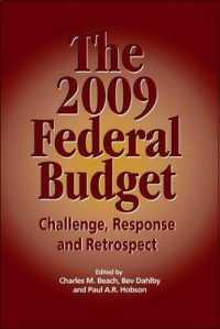 The 2009 Federal Budget : Challenge, Response and Retrospect (Queen's Policy Studies Series)