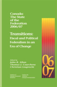 Canada: the State of the Federation 2006/07 : Transitions: Fiscal and Political Federalism in an Era of Change (Canada: the State of the Federation 17)