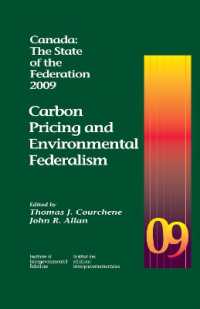 Canada: the State of the Federation, 2009 : Carbon Pricing and Environmental Federalism (Canada: the State of the Federation)